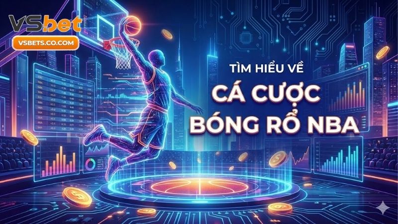 Tìm hiểu về cá cược bóng rổ NBA - Cẩm nang soi kèo chuẩn 5 Livescore bóng đá、Dự đoán WC、Tỷ lệ kèo WC、Nhận định bóng đá、Soi kèo WC 2026tim-hieu-ve-ca-cuoc-bong-ro-nba-cam-nang-soi-keo-chuan